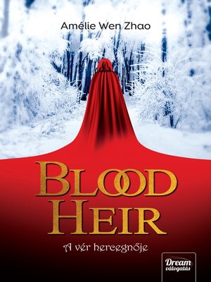 cover image of Blood Heir – a vér hercegnője
